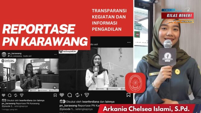 
PN Karawang Pelopori Reportase Persidangan sebagai Media Informasi Publik